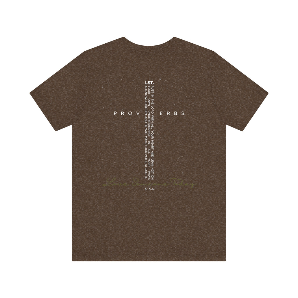 Love Someone Today - T-Shirt
