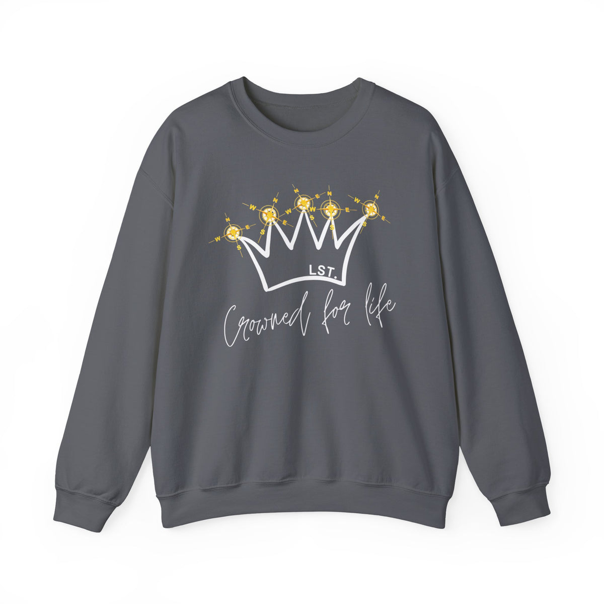 Crowned for Life - Sweatshirt