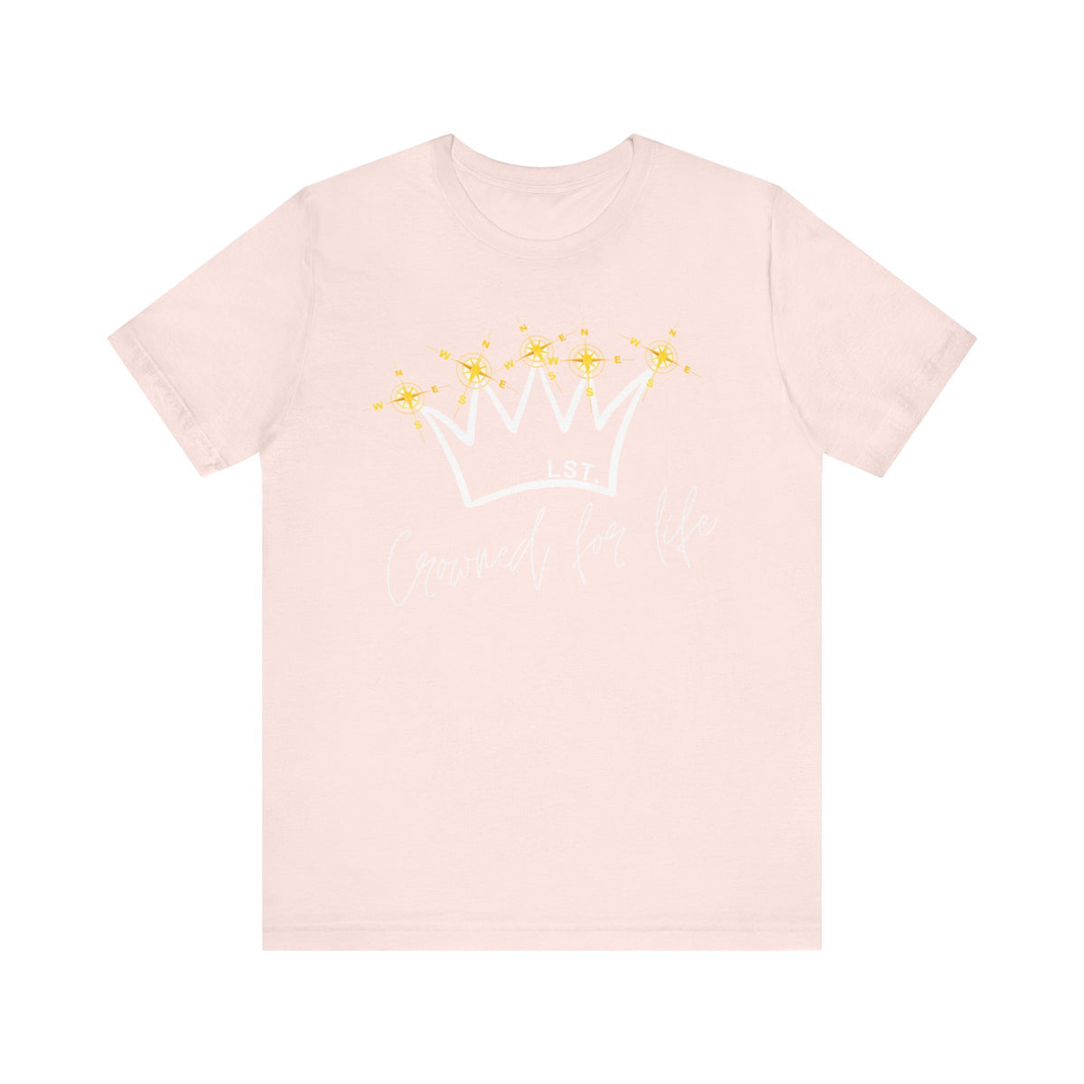 Crowned for Life - T-Shirt