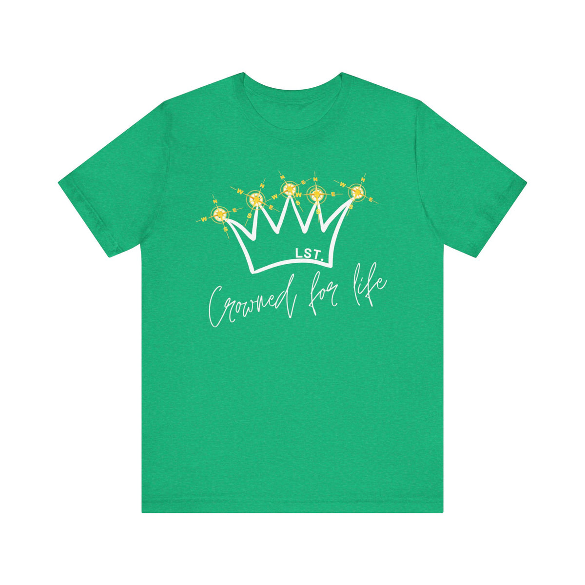 Crowned for Life - T-Shirt