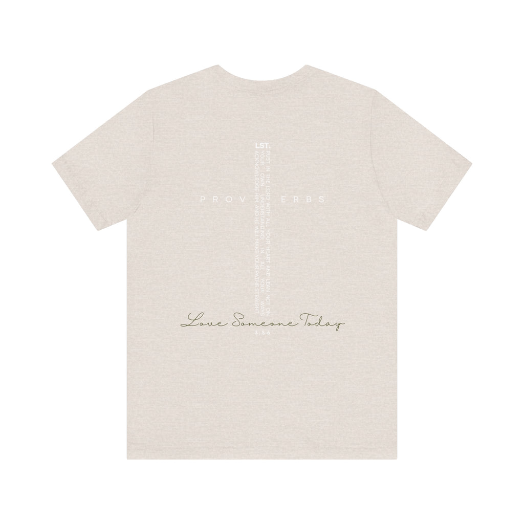 Love Someone Today - T-Shirt