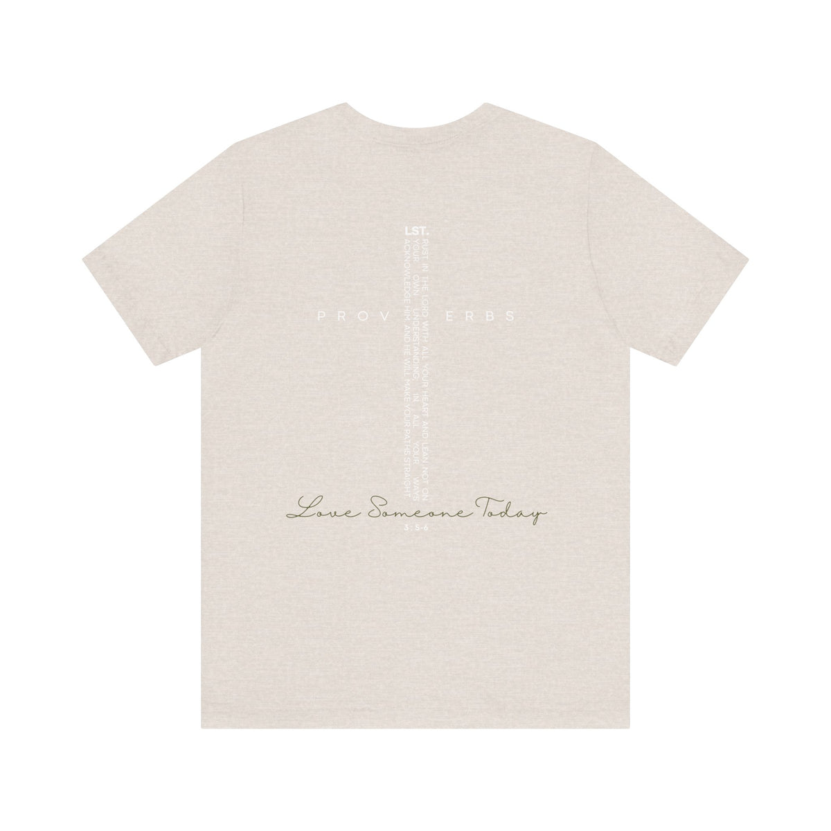 Love Someone Today - T-Shirt