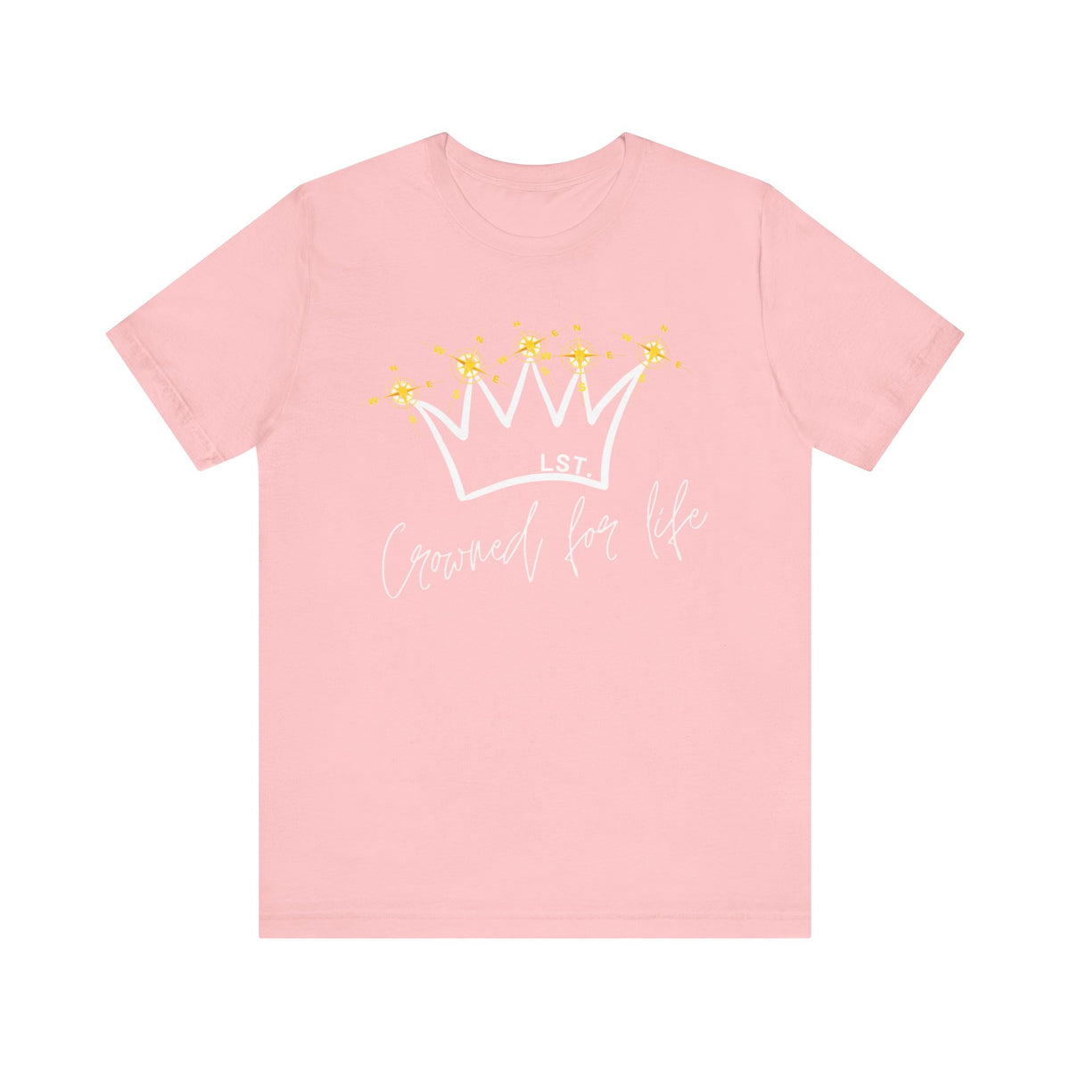 Crowned for Life - T-Shirt