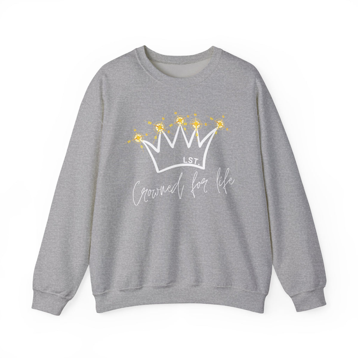 Crowned for Life - Sweatshirt