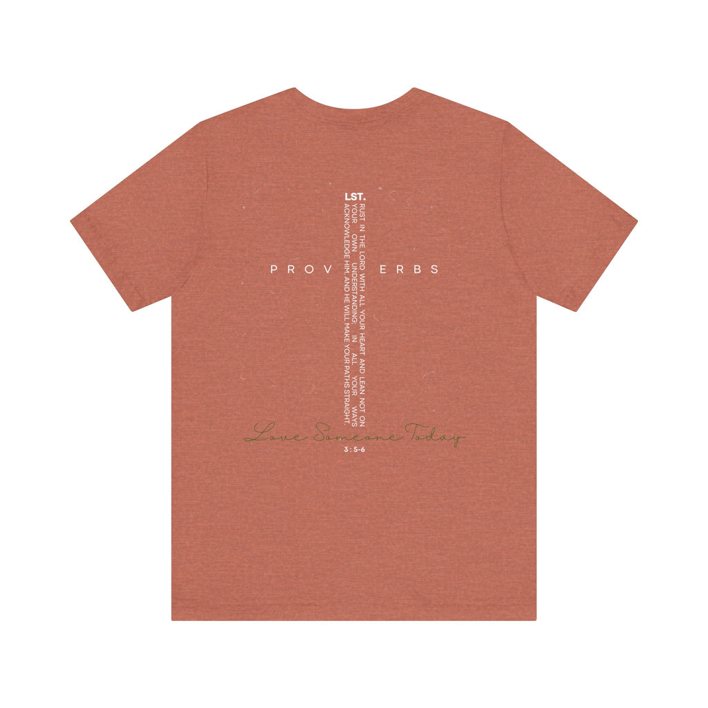 Love Someone Today - T-Shirt