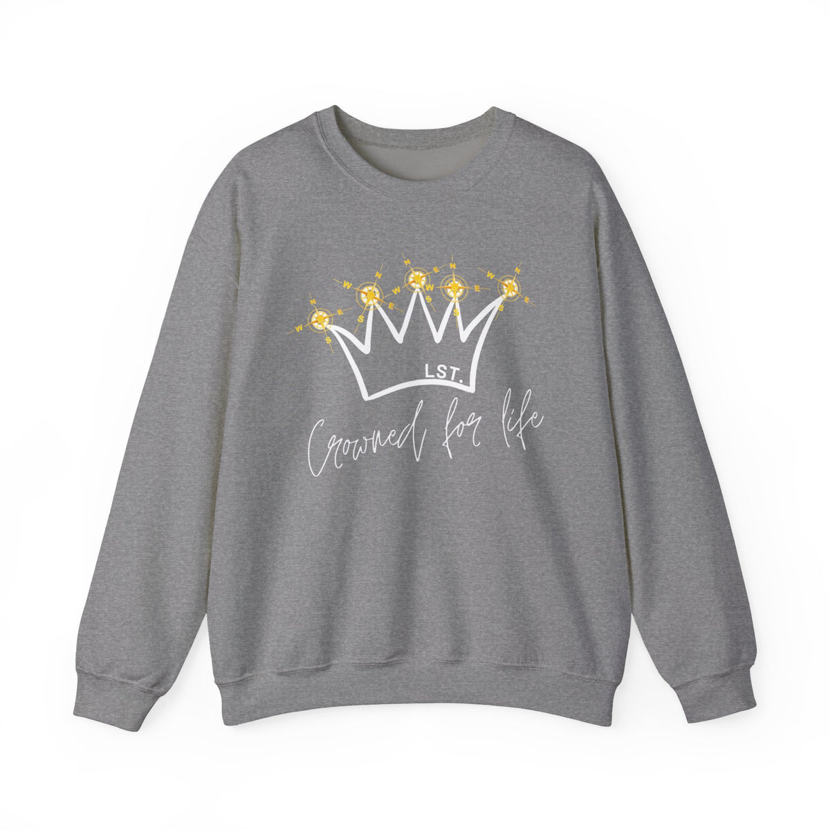 Crowned for Life - Sweatshirt