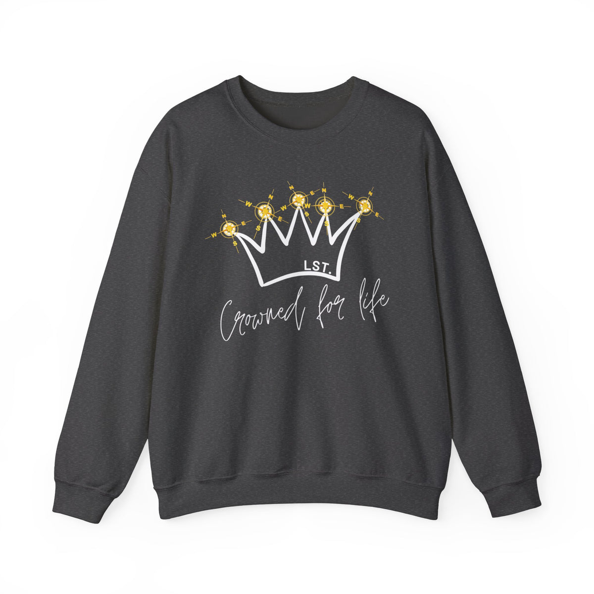 Crowned for Life - Sweatshirt