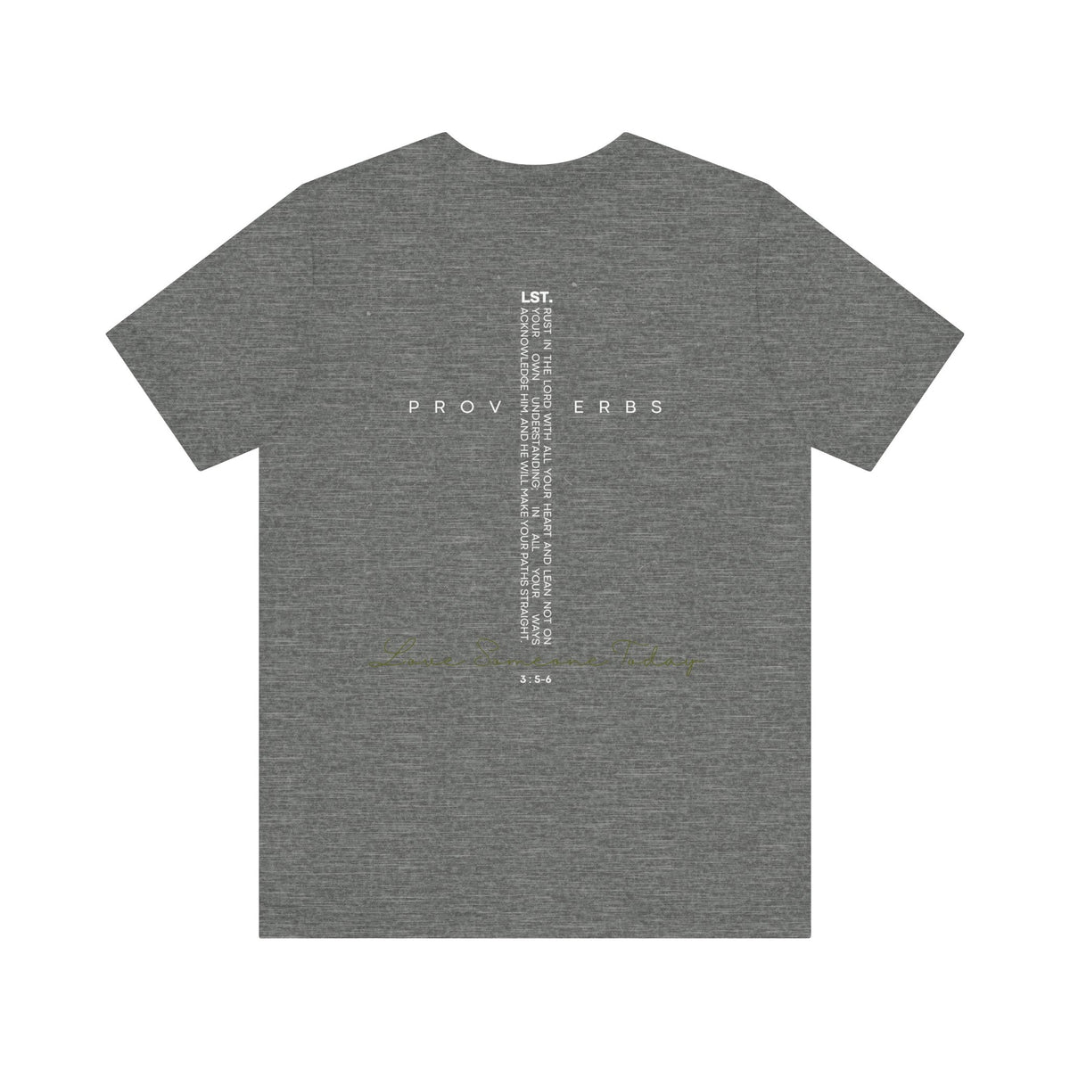 Love Someone Today - T-Shirt